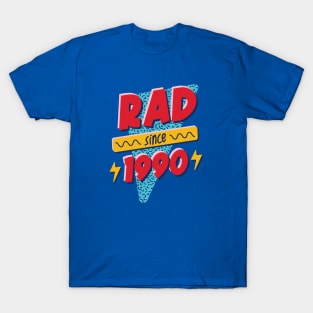 Rad Since 1990 // Retro Memphis Style 90s Nostalgia T-Shirt